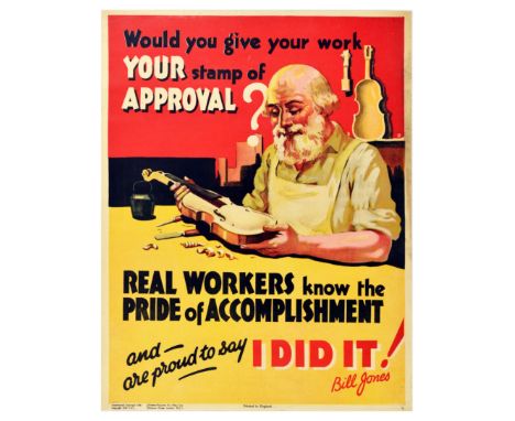 Original vintage motivational propaganda poster captioned - Would you give your work your stamp of approval? Real workers kno