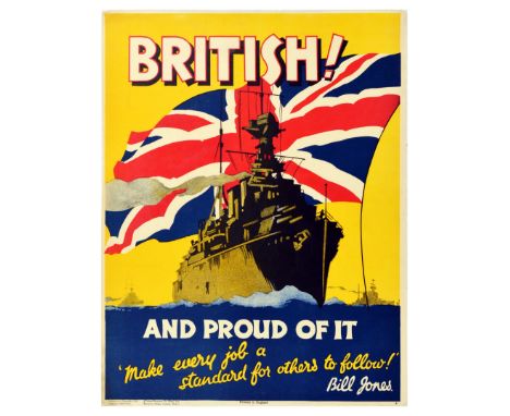 Original vintage motivational propaganda poster captioned - British! And proud of it. Make every job a standard for others to