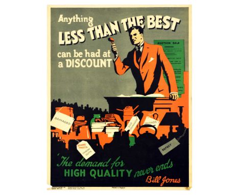 Original vintage motivational propaganda poster captioned - Anything less than the best can be had at a discount. The demand 