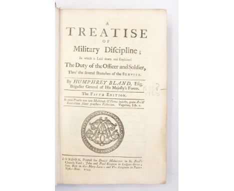 Bland, Humphrey Esq, Brigadier of His Majesty's Forces " A Treatise of Military Discipline;.....The duty of the Officer and S