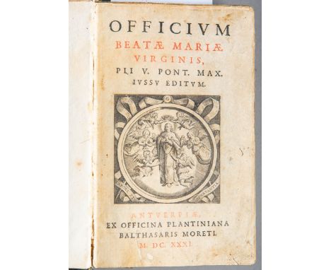 Officium Beatae Mariae Virginis PII V. Pont. Max. iussu editum, Verlag: Antverpiae(Antwerp): Ex Officina Plantiniana, Apud Io