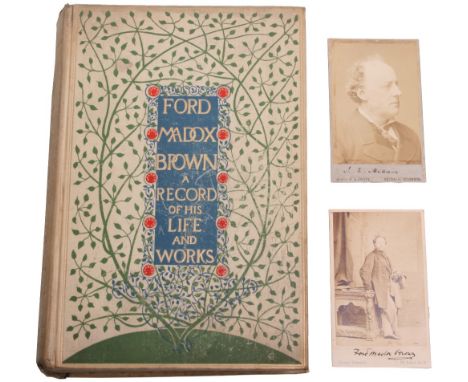 FORD MADOX BROWN A RECORD OF HIS LIFE AND WORKS FIRST EDITION CIRCA 1896 AND SIGNED CARTE DE VISITE, the book was published b