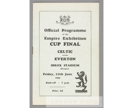 Empire Exhibition Cup Final programme Celtic v Everton, played at Ibrox, 10th June 1938,16-page, light horizontal fold, minor