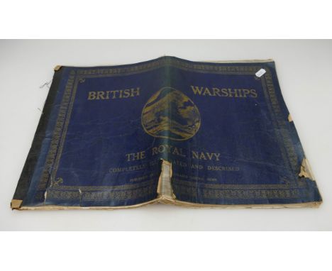 Large book "British Warships" The Royal Navy published by the Illustrated London News, in worn condition