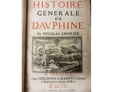 Chorier (Nicolas). Histoire Generale de Dauphiné, Grenoble, Philippes Charuys, 1661, title printed in red and black with larg