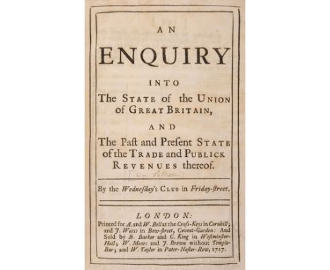 [Paterson, William]. An Enquiry into the State of the Union of Great Britain, and the Past and Present State of the Trade and