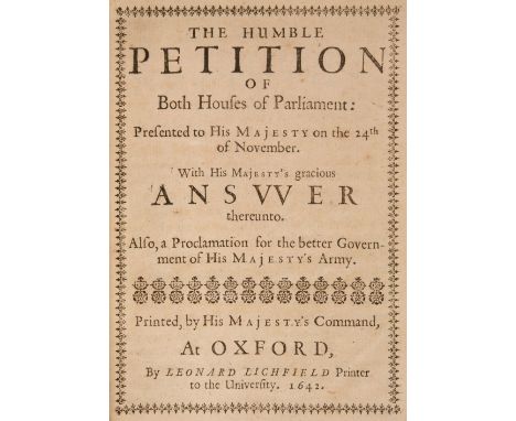 [English Civil War &amp; Protectorate]. Group of pamphlets, 1642-60, comprising: 1. The Humble Petition of Both Houses of Par