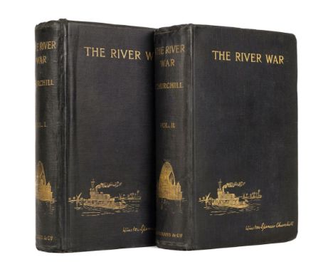 Churchill (Winston S.) . The River War. An Historical Account of the Reconquest of the Soudan, 2 volumes, 1st edition, London