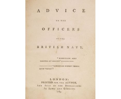 [Royal Navy]. Advice to the Officers of the British Navy, 1st edition, London: printed for the author, and sold by the bookse