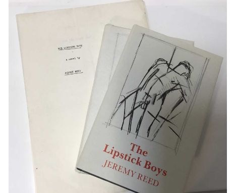 Jeremy Reed (b. 1951) copy of the original typed manuscript for his novel ‘The Lipstick Boys', in brown envelope with inscrip