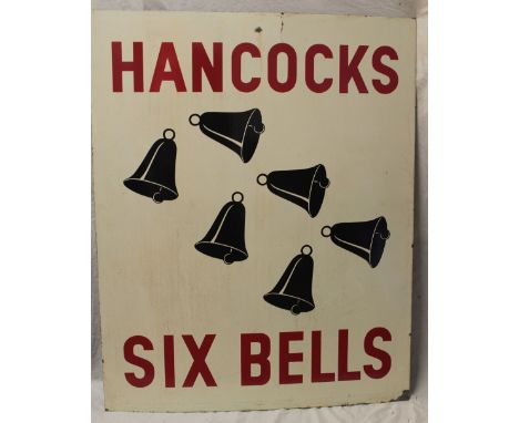 An enamel rectangular advertising sign "Hancocks 6 Bells", 44" x 35½"