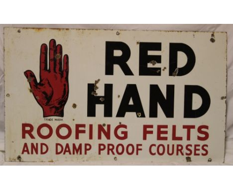 An enamel rectangular advertising sign "Red Hand Roofing Felts and Damp Proof Courses" 18" x 30"