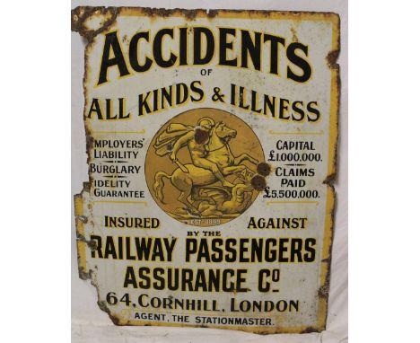 An enamel rectangular Insurance sign "Accidents of All Kinds and Illness by The Railway Passengers Assurance Co 64 Cornhill L