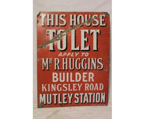 An enamel rectangular House Agent's sign "This House is To Let - Apply to Mr R Huggins Builder Kingsley Road Mutley Station, 