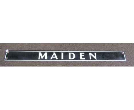 A vintage enamel sign/name plate 'Maiden' 15cm x 153cm 