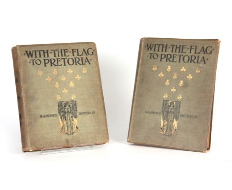 TWO ART NOUVEAU BOOK VOLUMES (WITH THE FLAG TO PRETORIA) DATED 1901 An illustrated history of the Boar War First Edition 
