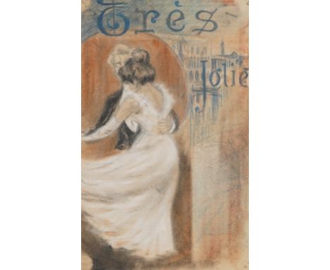 FRENCH SCHOOL, LATE 19TH/EARLY 20TH CENTURYTres Jolie watercolour, pencil and pastel 24.5 x 15.5cm together with a charcoal s