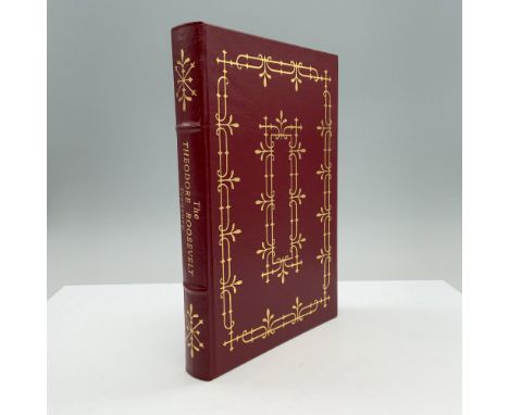 Connecticut: The Easton Press, 1988. Hardcover leather bound burgundy book with gilded motif on the cover. Theodore Roosevelt