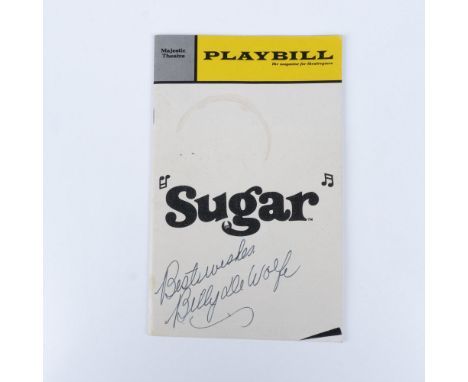 This is a Playbill for the musical Sugar, autographed by Billy DeWolfe. DeWolfe, known for his comedic roles on stage and scr