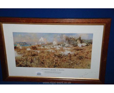 A Print of Hereford Regiment in Gallipoli published by Fine Arts Society, signed in margin by a member of the Army