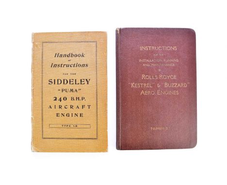 ROLLS ROYCE 'Kestrel' and 'Buzzard' aero engines instruction book, May 1932; Siddeley 'Puma' 240 B.H.P aircraft engine instru