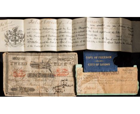 A Berwick Tweed £5 note dated 1840 together with a State Lottery Ticket dated 1785 and a 'Copy of Freedom. City of London' :.
