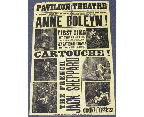 POSTERS. A New Pavilion Theatre Poster dated 1875 advertising 'Anne Boleyn' and 'Cartouche!' with two wood-engraved illustrat