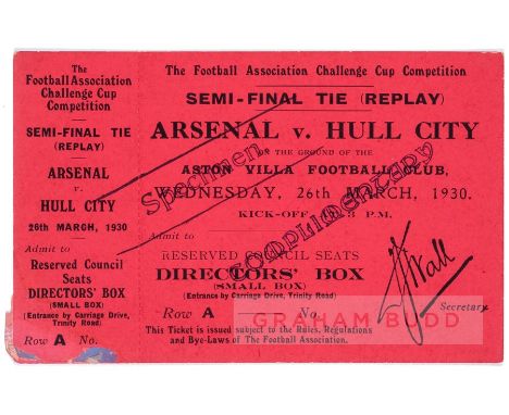 Rare 1930 F.A. Challenge Cup Semi-Final Replay match ticket, Arsenal v Hull City at  Villa Park, 26th March 1930, red card ti