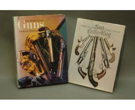 2 books, Antique Guns & Gun Collecting by Frederick Wilkinson and the Worlds Great Guns by Frederick Wilkinson.  