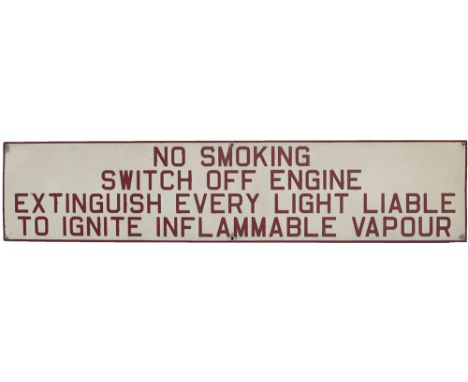 BR pressed aluminium sign NO SMOKING SWITCH OFF ENGINE EXTINGUISH EVERY LIGHT LIABLE TO IGNITE INFLAMMABLE VAPOUR ex Tyseley 