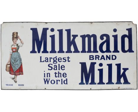 Advertising enamel sign semi pictorial MILKMAID BRAND MILK LARGEST SALE IN THE WORLD . Measures 48in x 24in and is in good co