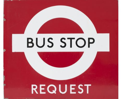 London Transport enamel BUS STOP REQUEST. White on red background, in very good condition with minor edge chipping. Measures 
