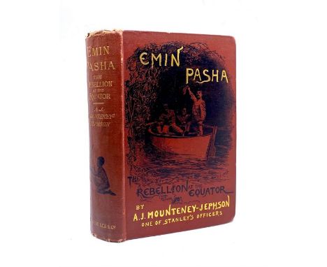 Mounteney-Jephson, A. J. Emin Pasha and the Rebellion at the Equator, third edition, presentation copy inscribed by the autho