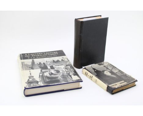 Three book of local Staffordshire interest by E.J.D. Warrilow to include, 'History of Eturia' 1952, 1st Edition, 'Arnold Benn