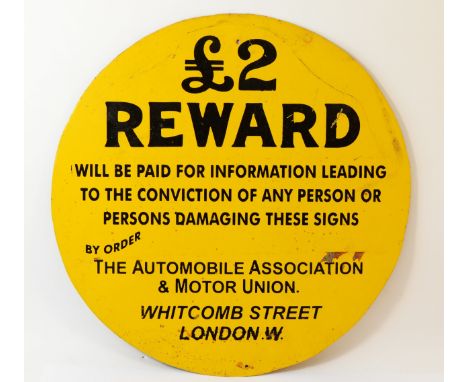 A reproduction AA sign, inscribed '£2 Reward by order of the Automobile Association', 37cm.
