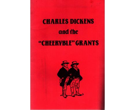 Charles Dickens and the "Cheeryble" Grants, by R R Carmyllie. Published by The Parochial Church Council of the Parish of St A