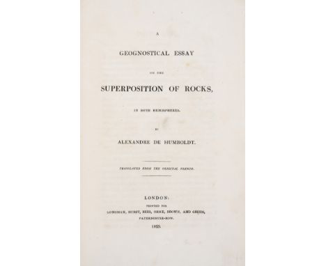 Geology.- Humboldt (Alexander von) A Geognostical Essay on the Superposition of Rocks, in both hemispheres, first English edi