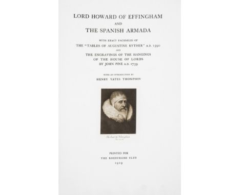 Roxburghe Club.- Thompson (Henry Yates, editor) Lord Howard of Effingham and The Spanish Armada, facsimile plates, most doubl