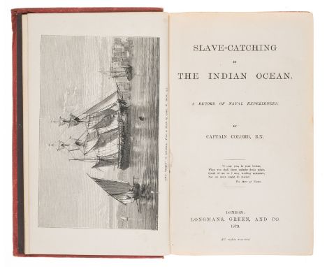 Voyages.- Colomb (Capt. Philip Howard) Slave-Catching in the Indian Ocean, first edition, half-title, wood engraved frontispi