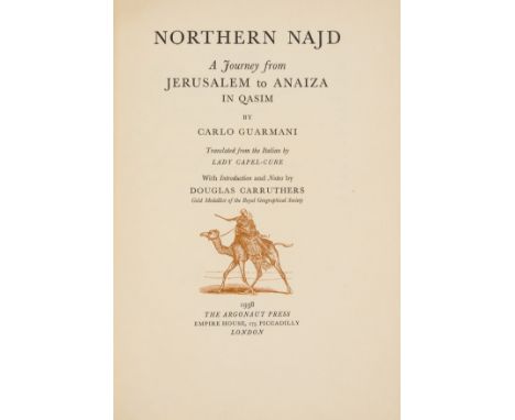Middle East.- Guarmani (Carlo) Northern Najd: a Journey from Jerusalem to Anaiza in Qasim, 236 of 475 copies on Japon, transl