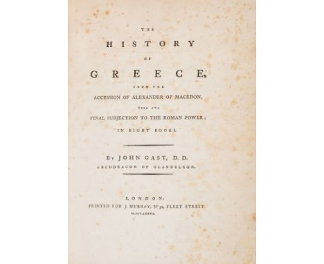 Greece.- Gast (John) The History of Greece, first edition, half-title, scattered spotting, bookplate, ex-Library Company of P