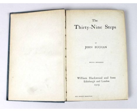 John Buchan, 'The Thirty Nine Steps', Edinburgh: William Blackwood & Sons, 1915. Hardcover, book good, no jacket, 2nd edition