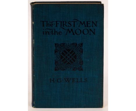 Wells, H. G. The First Men in the Moon, First English Edition, 1901. 8vo., orig. dark blue cloth. Plates
