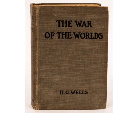 Wells, H.G. The War of the Worlds, First Edition, 1898. 8vo., orig. cloth, adverts at end (some spotting to text)/see illustr