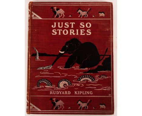 Kipling, Rudyard. Just So Stories, First Edition, 1902. 8vo., original pictorial cloth (head and tail of spine slightly bruis