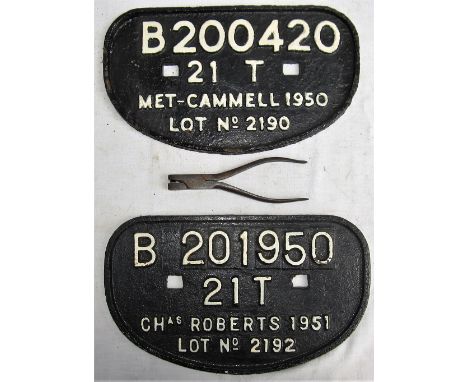 2 x Cast iron D Wagon Plates. B 201950 21T CHAS ROBERTS. B 200420 21T MET CAMMEL together with an unmarked Ticket Nippers. To