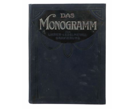 Dutzauer, M. u.a. (Mitarbeit)Das Monogramm für die Uhren- und Edelmetall-Gravierung mit einem Anhang von Schriften, Berlin, M
