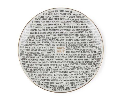 § GRAYSON PERRY C.B.E., R.A. (BRITISH 1960-) '100% ART' PLATE - 2020 Ceramic plate, developed for the Holburne Museum, in col