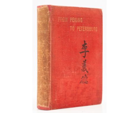 China.- Reid (Arnot) From Peking to Petersburg, first edition,&nbsp;half-title, portrait frontispiece, folding map, advertise