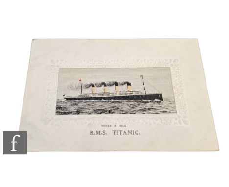 An Edwardian woven silk postcard of the R.M.S Titanic within impressed floral border.NB - These cards were sold on the maiden